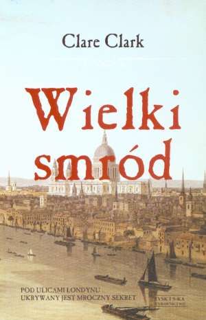 Clare Clark   Wielki smrod 193820,1